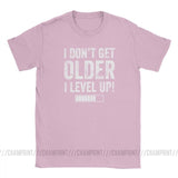 I Don't Get Older I Level Up T-Shirts for Men Funny Gaming Short Sleeve Vintage Tee Shirt O Neck Cotton Clothes Funny T Shirt